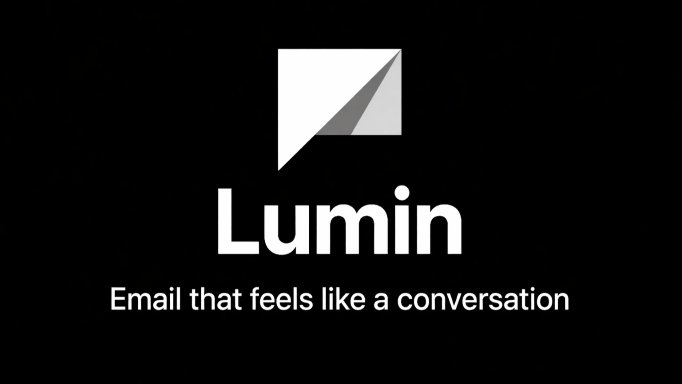 The word, LUMIN, and tagline that reads 'Email that feels like a conversation, all in white text below a stylized white envelope, all on a black background'